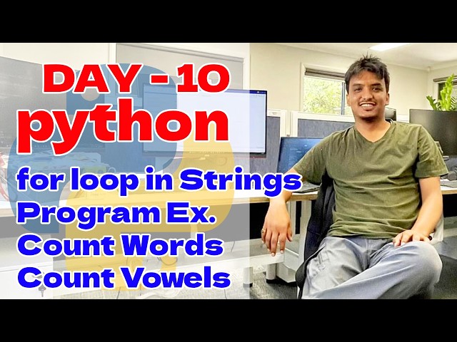 for loop in Python || use of loop in string with program examples || Day 10