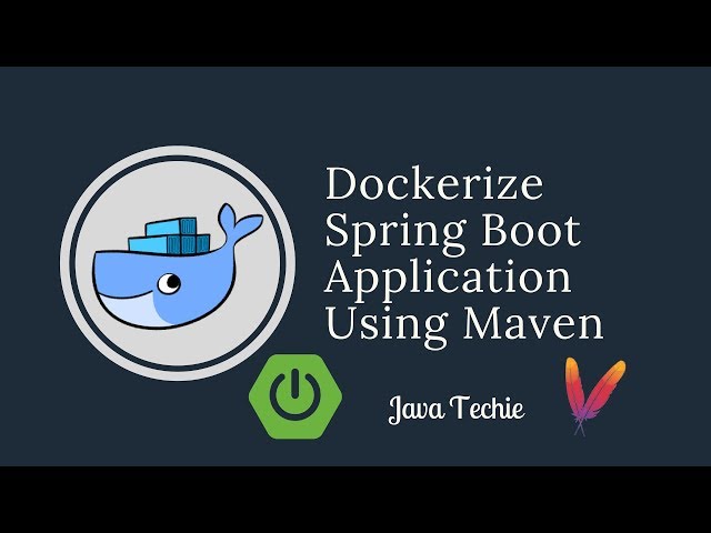 Build and push Spring Boot Docker images using Maven plugin | Java Techie