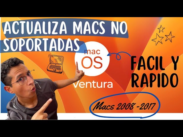 💻¡INSTALAR MAC OS VENTURA EN MAC NO COMPATIBLE!🖥 - (Actualiza Macs 2008-2017 FÁCIL y RÁPIDO)
