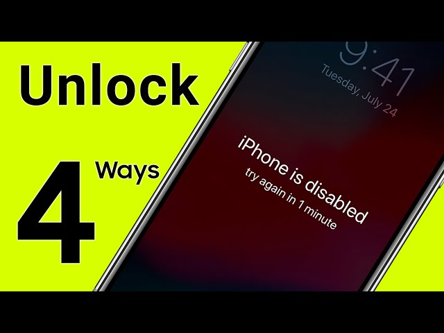 iPhone is Disabled? - 4 Ways to Unlock iPhone XS/XR/X/8/7/6S... without Passcode