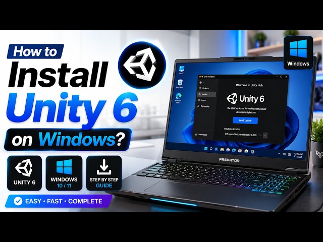 How to Install Unity 6 on Windows 10 & 11 | Complete Guide