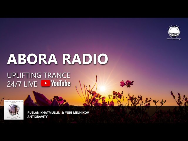 Abora 24/7 Live • Uplifting Trance Radio