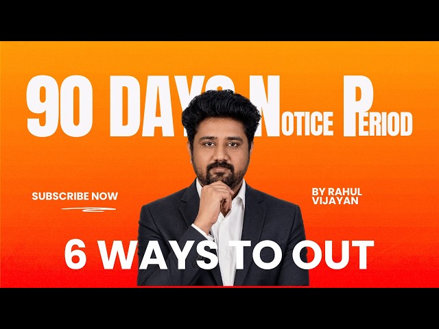 6 Ways to Beat the 90-Day Notice Period (Without Risking Your Career) @Rahul_Vijayan #noticeperiod