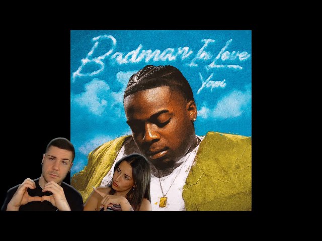 Yapi - BADMAN in LOVE (EP) [REACCIÓN y PUNTUACIÓN]
