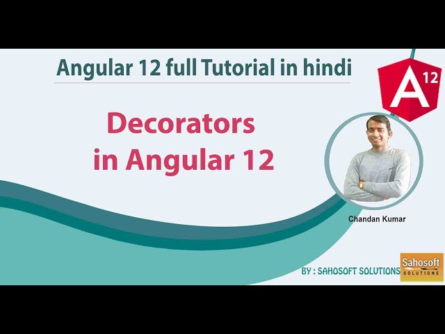 Decorators in Angular 12 : Angular 12 Full Tutorial in Hindi