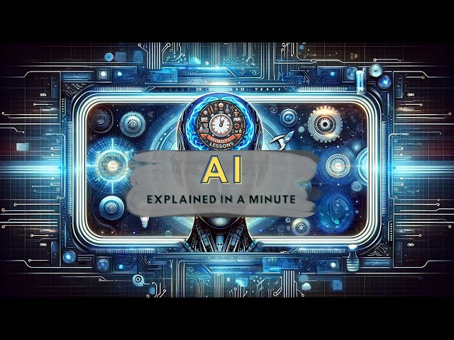 AI Explained in a Minute