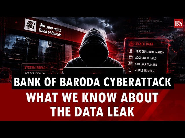 Bank of Baroda cyberattack: What we know about the data leak | Cybersecurity 