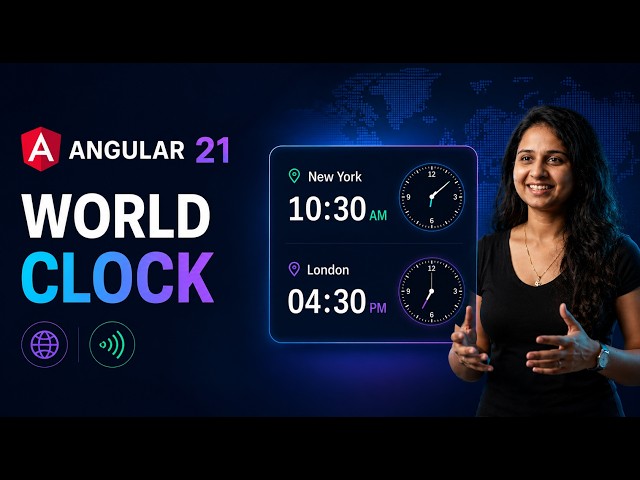 Build a Digital + World Clock App with Angular 21 Signals & Tailwind CSS ⏰🌍