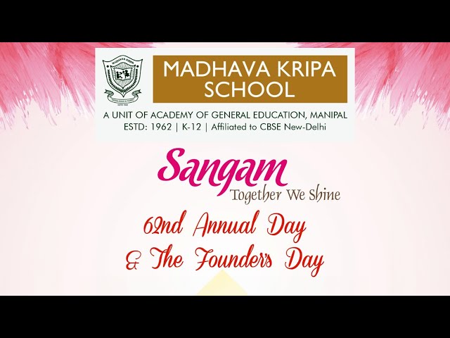 Sangam - Together we shine | 62nd Annual Day & The Founders Day | Madhava Kripa School