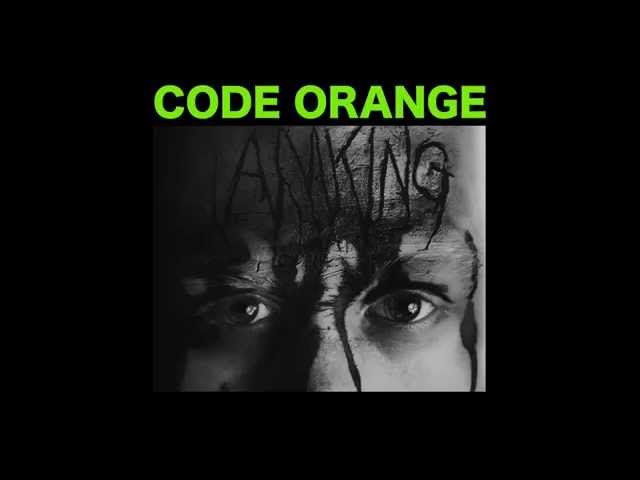 Code Orange "My World"
