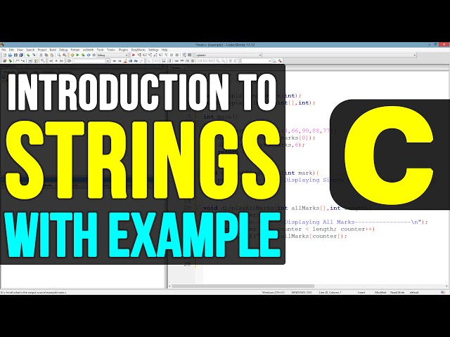 Strings or Character Arrays in C Programming Language Video Tutorials