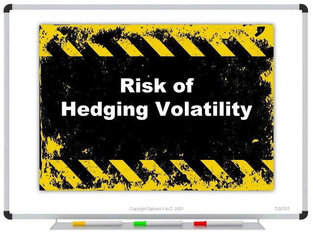 Risk of Hedging Volatility