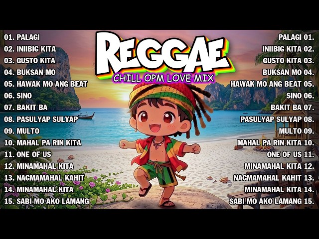 RELAXING REGGAE OPM PLAYLIST 2026 💛  BEST LOVE SONG COLLECTION