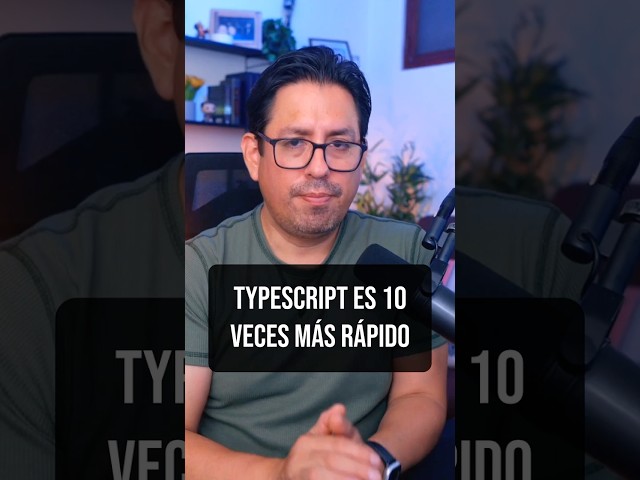 ¡TypeScript es 10 veces más rápido gracias a Go! #loaprendisteenedteam