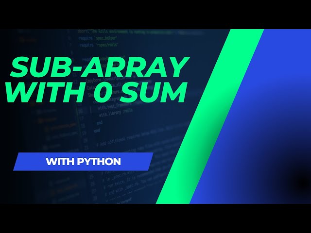 Sub-array with 0 sum (Python)
