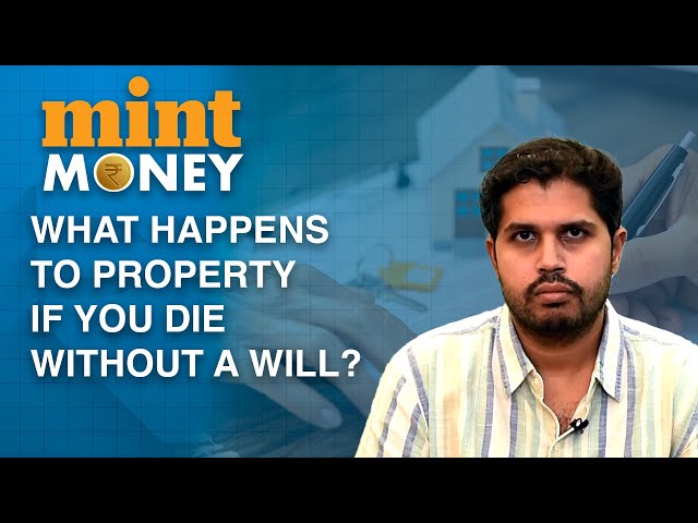 Property Inheritance: What If There Is No Will I Explained | Mint Money