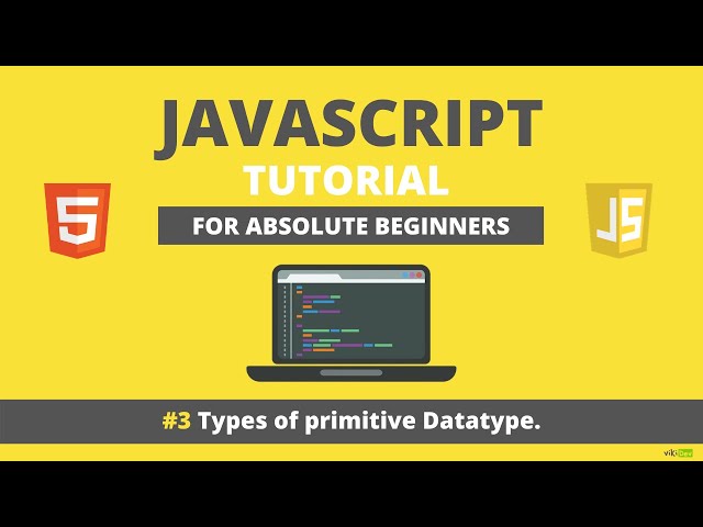 Javascript for Beginners - Primitive Datatypes.