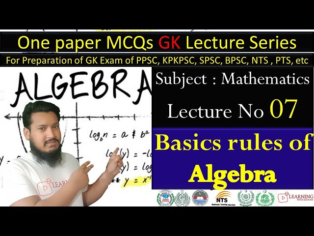 Math | Lecture 7 | Basics Rule of Algebra | PPSC KPPSC FPSC