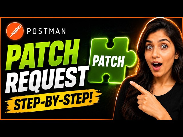 Postman PATCH Request for Beginners | Step-by-Step (2026)