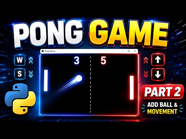 Build Pong Game in Python | Part 2 - Ball Movement & Collision