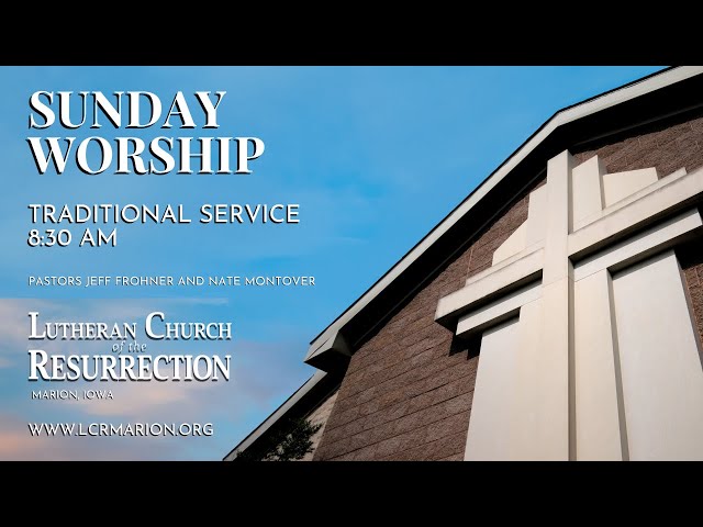 LCR Traditional Worship Service Livestream - March 15, 2026