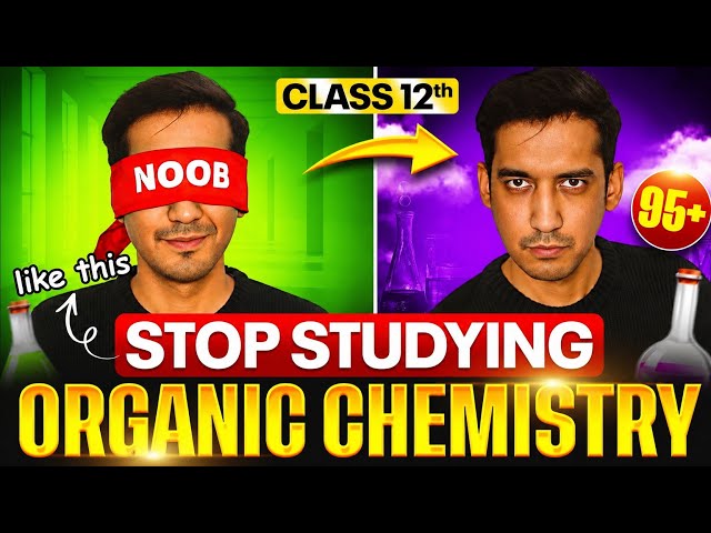 Organic Chemistry ZERO to HERO in 30 Days 🚀 | Class 12 Boards | 2026-27
