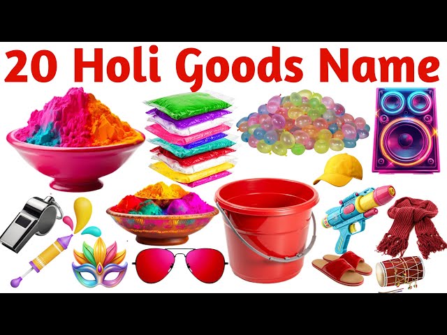 Learn 20 Holi Items Names in English for Kids with Pictures & Sounds