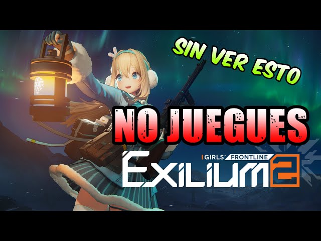 ✨ EXPLAINING EVERYTHING YOU NEED TO KNOW before Playing GIRLS FRONTLINE 2: EXILIUM!