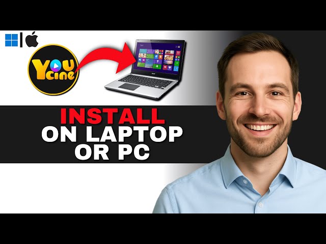 How to Install YouCine on Laptop & PC (Windows/Mac)