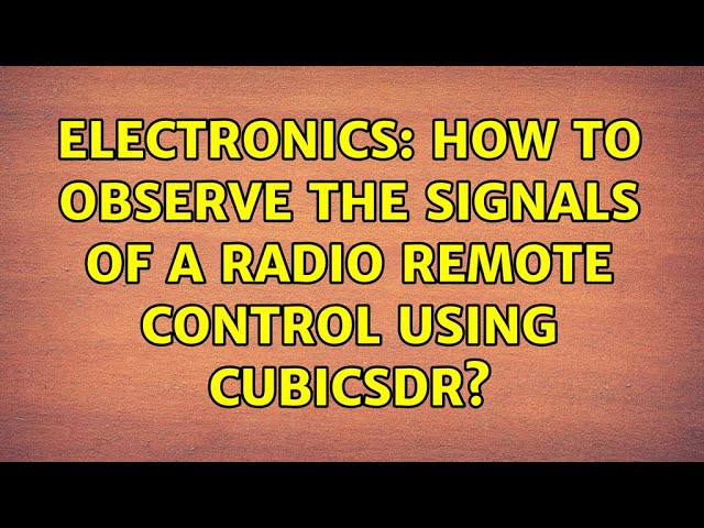 Electronics: How to observe the signals of a radio remote control using CubicSDR?