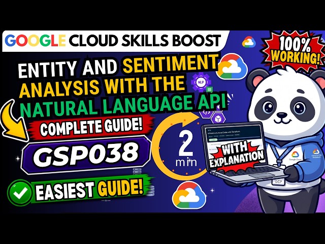 Entity and Sentiment Analysis with the Natural Language API GSP038 #qwiklabsarcade2026