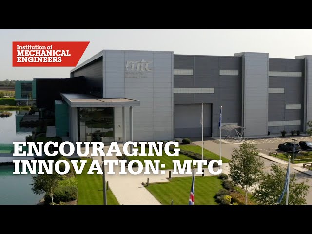 Encouraging Innovation: Manufacturing Technology Centre
