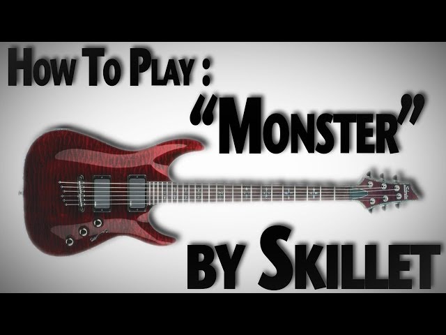 How to Play "Monster" by Skillet