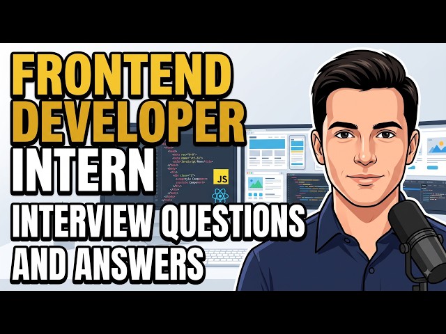 Frontend Developer Intern Interview Questions and Answers