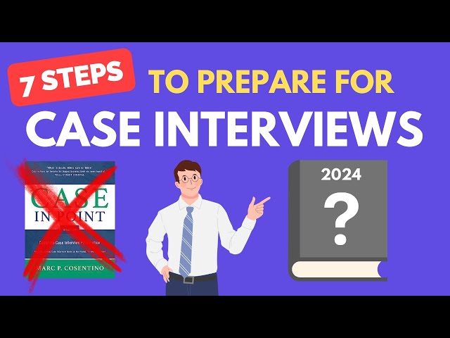 How to Prepare for Case Interviews in 2026 (7 Steps!)