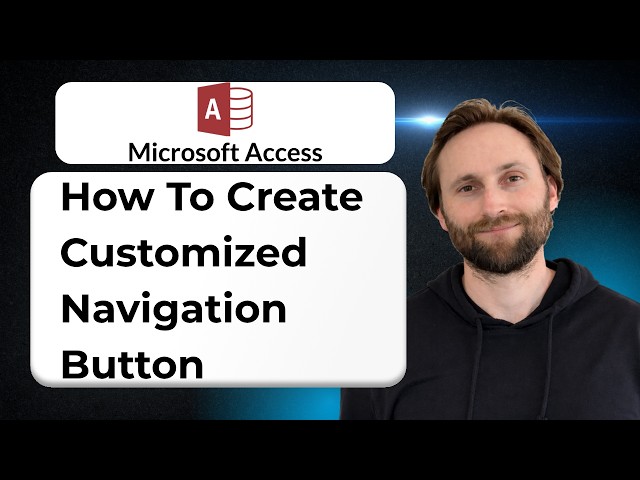 How to Create Customized Navigation Button in Microsoft Access [2026 Guide]