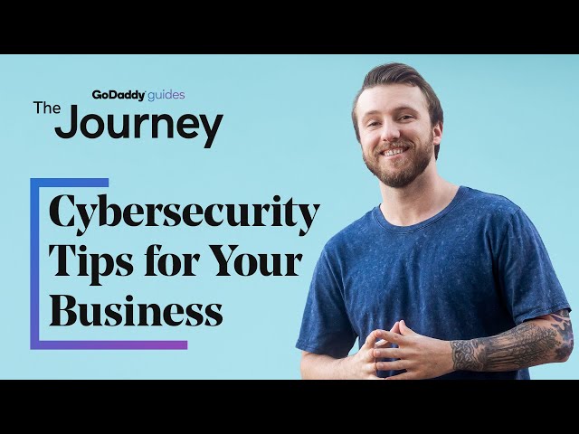 5 Cybersecurity Tips for Your Small Business | The Journey