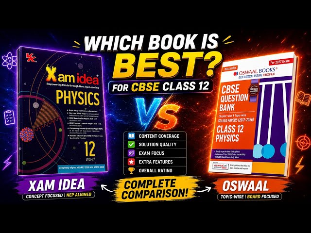 Xam idea vs Oswaal CBSE Class 12 Physics Question Bank | Which Question Bank is Best For Class 12th