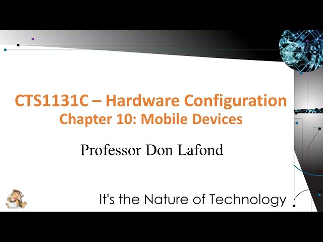 Complete A+ Guide to IT Hardware and Software Chapter 10 Mobile Devices