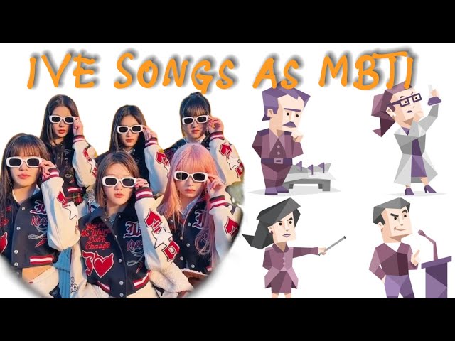 MBTI Types as IVE Songs — We Cracked the 'NT' Code 😱