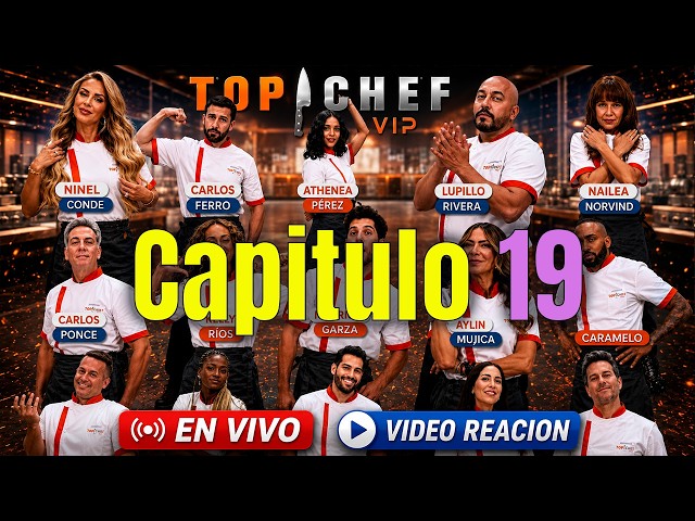 🔥 Reaccionando CAPITULO 18 TOP CHEF TELEMUNDO VIP 2026  EN VIVO | VIDEO Reacción