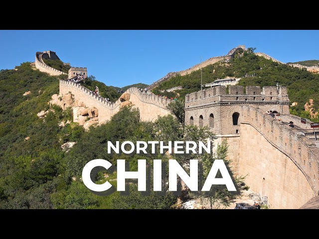 Journey Through Northern China - From the Yellow River to the Great Wall