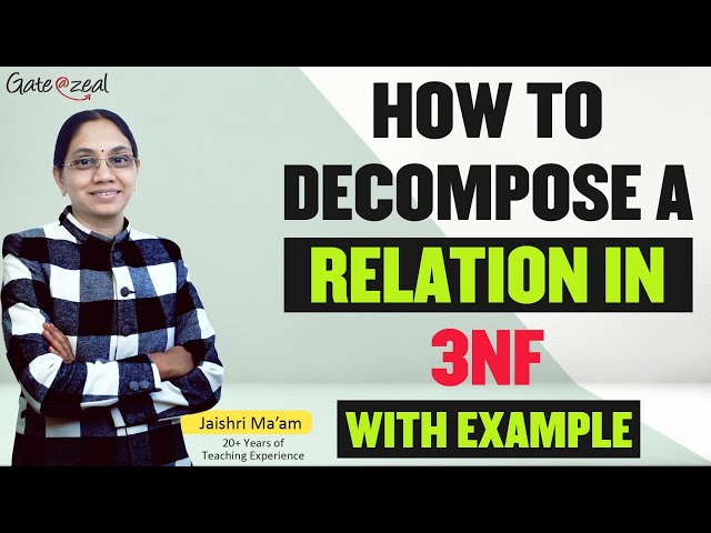 Third Normal Form - How to Decompose a Relation in 3NF with Example | DBMS