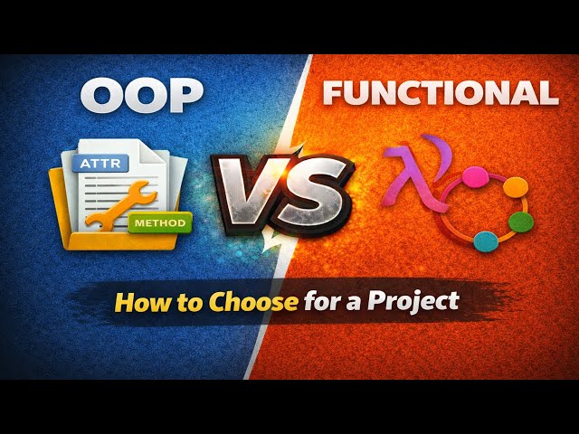 OOP vs Functional: Choose Right for Your Project