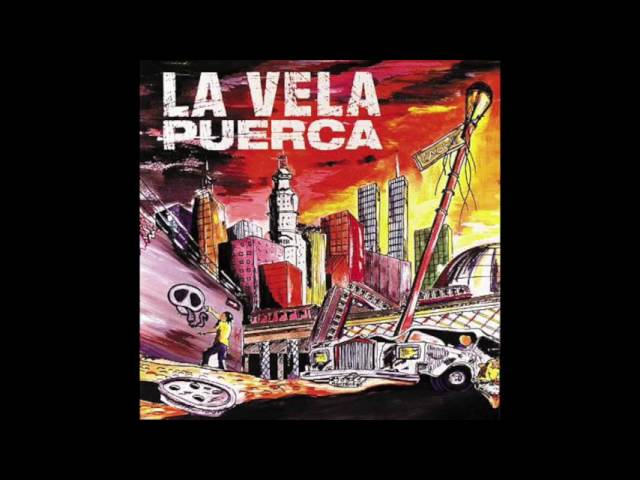 La Vela Puerca - El Gavilán