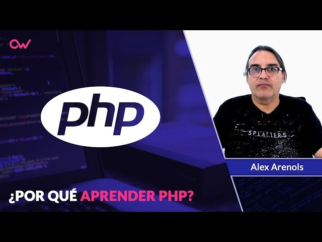 ¿POR QUÉ APRENDER PHP?