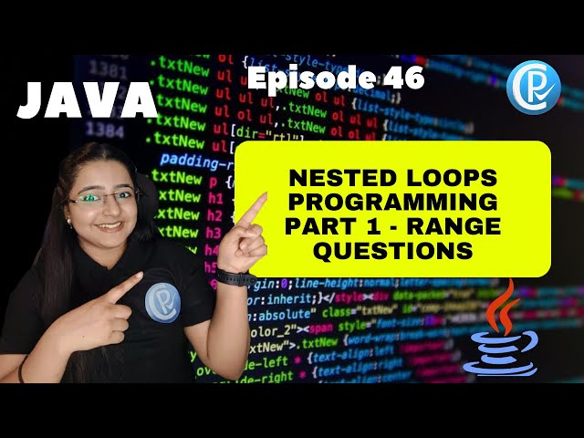 Nested Loops Programming Part 1 - Range Questions || Java for beginners in Hindi || Episode 46