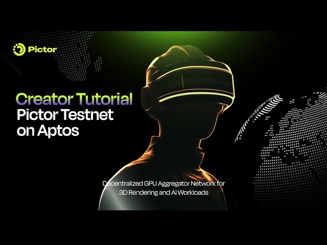 Creator Tutorial | Pictor Network Testnet Campaign on Aptos