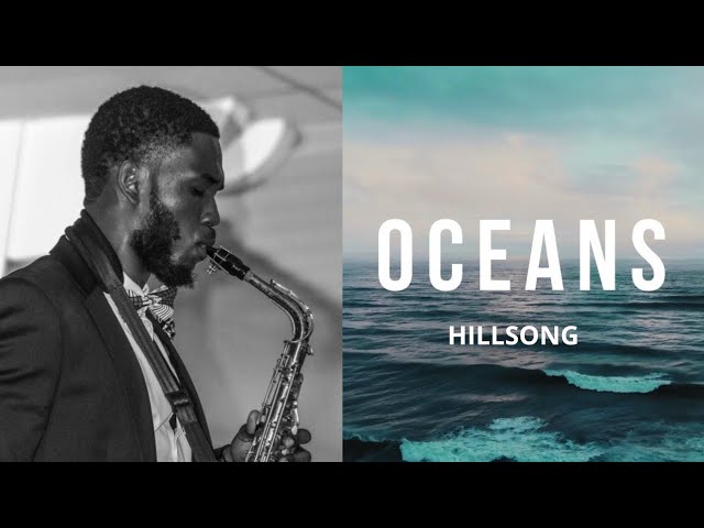 Oceans (Where Feet May Fail) - Hillsong United | Saxophone Instrumental Cover