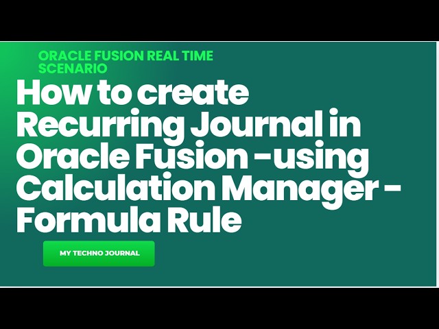 How to create a recurring journal with the help of Calculation Manager  in Oracle Fusion|Cloud ERP